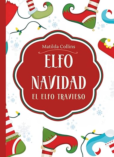 Elfo Navidad: El Elfo travieso